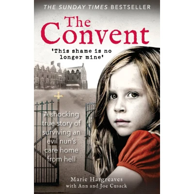 Afbeelding van the Convent: A shocking true story of surviving care home from hell