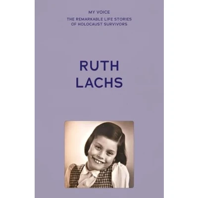 Afbeelding van My Voice: Ruth Lachs