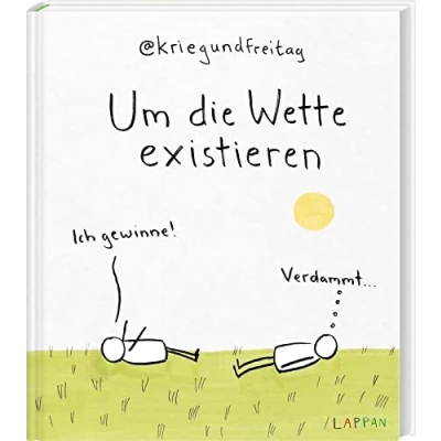 Afbeelding van kriegundfreitag: Um die Wette existieren: Ich gewinne! Das dritte große Buch von @kriegundfreitag