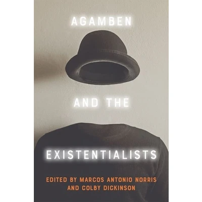 Afbeelding van Agamben and the Existentialists