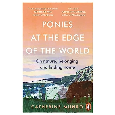 Afbeelding van The Ponies At Edge Of World: On nature, belonging and finding home