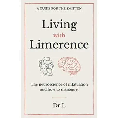 Afbeelding van Living with limerence: A guide for the smitten