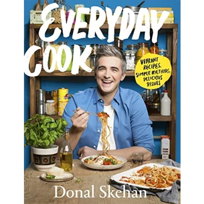 Afbeelding van Everyday Cook: Vibrant Recipes, Simple Methods, Delicious Dishes