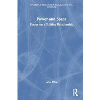 Afbeelding van Power and Space: Essays on a Shifting Relationship