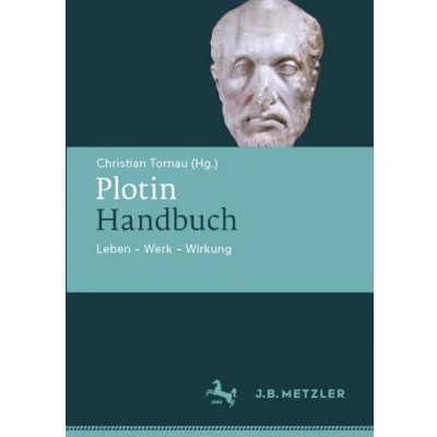 Afbeelding van Plotin Handbuch: Leben Werk Wirkung