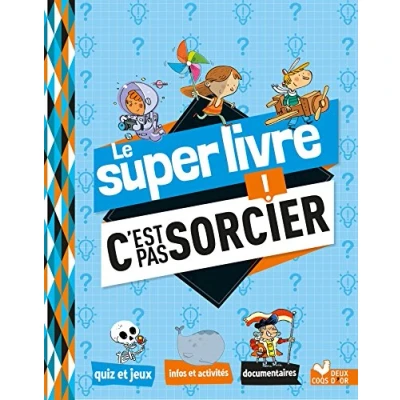 Afbeelding van Le super livre C&#039;est pas sorcier