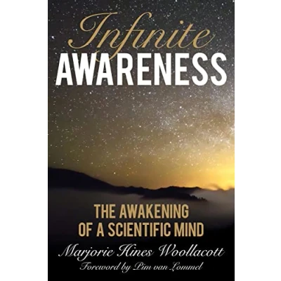Afbeelding van Infinite Awareness: The Awakening of a Scientific Mind