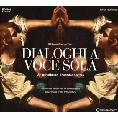 Afbeelding van Ensemble &amp;cetera, Ulrike Hofbauer Dialoghi A Voce Sola (CD)