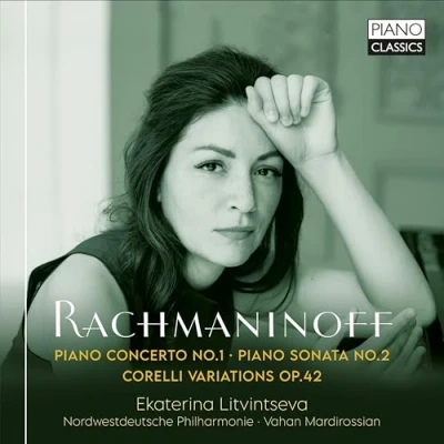 Afbeelding van Ekaterina Litvintseva Rachmaninoff: Piano Concerto No.1 / Sonata No.2 Corelli Variations Op.42 (CD)