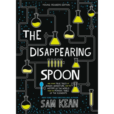 Afbeelding van the Disappearing Spoon: and Other True Tales of Rivalry, Adventure, History World from Periodic Table Elements (Young Readers Edition)
