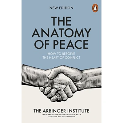 Afbeelding van the Anatomy of Peace: How to Resolve Heart Conflict