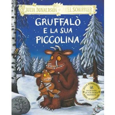 Afbeelding van Gruffalò e la sua piccolina. Ediz. a colori