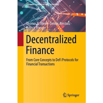 Afbeelding van Decentralized Finance: From Core Concepts to DeFi Protocols for Financial Transactions