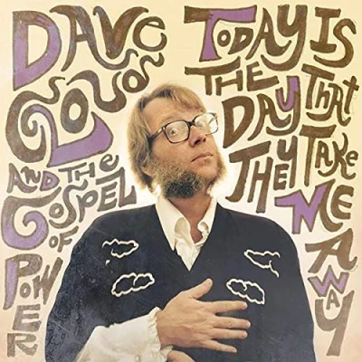 Afbeelding van Dave Cloud &amp; The Gospel Of Power Today Is Day That They Take Me Away (CD)