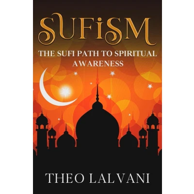 Afbeelding van Sufism: The Sufi Path to Spiritual Awareness