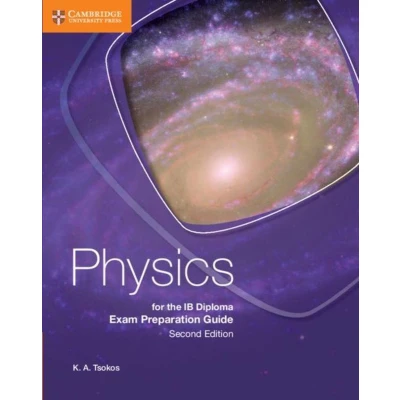 Afbeelding van Physics for the IB Diploma Exam Preparation Guide