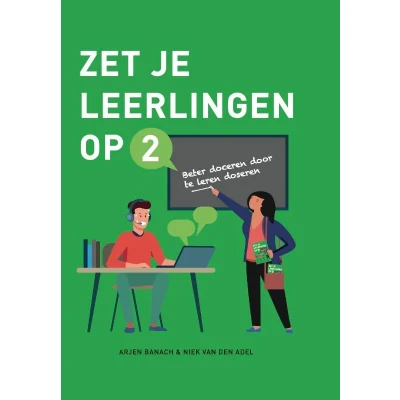 Afbeelding van Zet je leerlingen op 2 (Hardback)