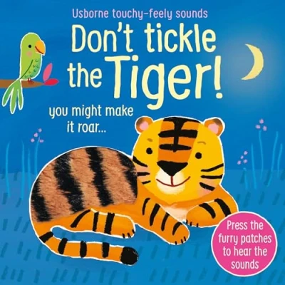 Afbeelding van Don&#039;t Tickle the Tiger! (Touchy Feely Sound Books): 1