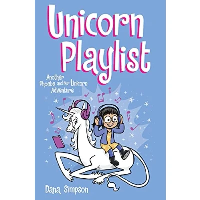 Afbeelding van Phoebe &amp; Her Unicorn 14 PLAYLIST: Another and Adventure