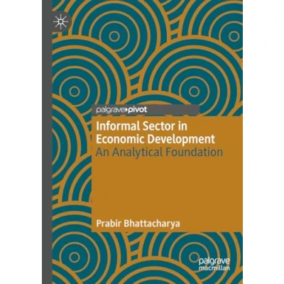 Afbeelding van Informal Sector in Economic Development: An Analytical Foundation