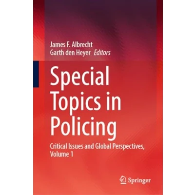Afbeelding van Special Topics in Policing: Critical Issues and Global Perspectives, Volume 1