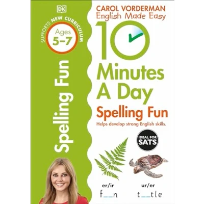 Afbeelding van 10 Minutes A Day Spelling Fun, Ages 5 7 (Key Stage 1): Supports the National Curriculum, Helps Develop Strong English Skills