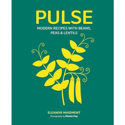 Afbeelding van Pulse: Modern Recipes with Beans, Peas &amp; Lentils