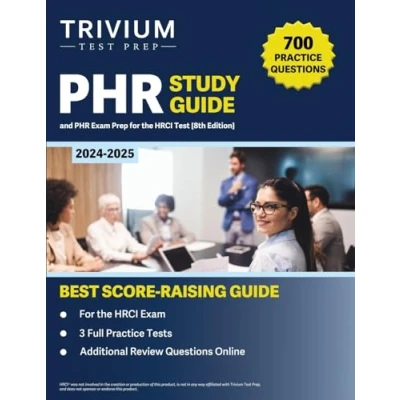 Afbeelding van PHR Study Guide 2024 2025: 700 Practice Questions and Exam Prep for the HRCI Test [8th Edition]