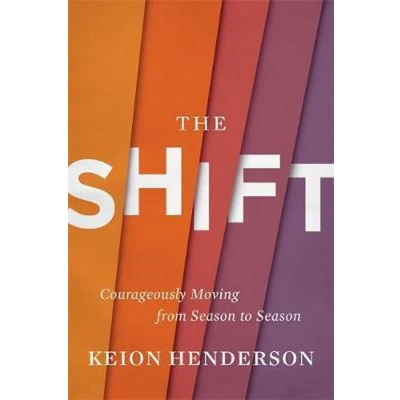 Afbeelding van The Shift: Courageously Moving from Season to
