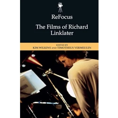 Afbeelding van Refocus: the Films of Richard Linklater