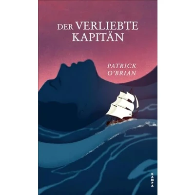 Afbeelding van Der verliebte Kapitän: Das zweite Abenteuer für Aubrey und Maturin: 2