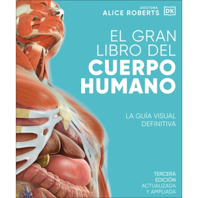 Afbeelding van El gran libro del cuerpo humano (The Complete Human Body): La guia Visual definitiva/ The Definitive Guide
