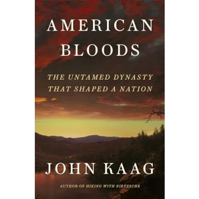 Afbeelding van American Bloods: The Untamed Dynasty That Shaped a Nation