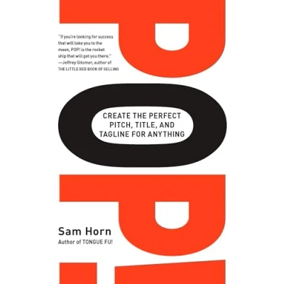 Afbeelding van POP!: Create the Perfect Pitch, Title, and Tagline for Anything