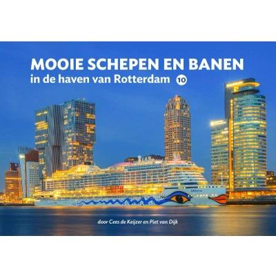 Afbeelding van Mooie schepen en banen in de haven van Rotterdam 10 (Hardback)