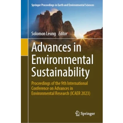 Afbeelding van Advances in Environmental Sustainability: Proceedings of 2022 8th International Conference on Environment Research