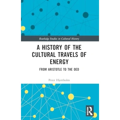 Afbeelding van Routledge Studies in Cultural History A of the Travels Energy