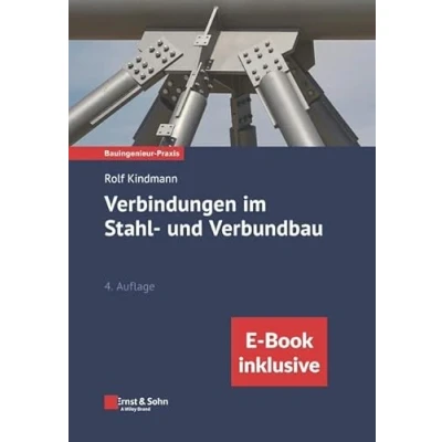 Afbeelding van Bauingenieur Praxis Verbindungen im Stahl und Verbundbau, (Paketaus Print ebook)