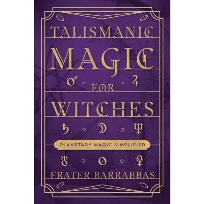 Afbeelding van Talismanic Magic for Witches: Planetary Simplified