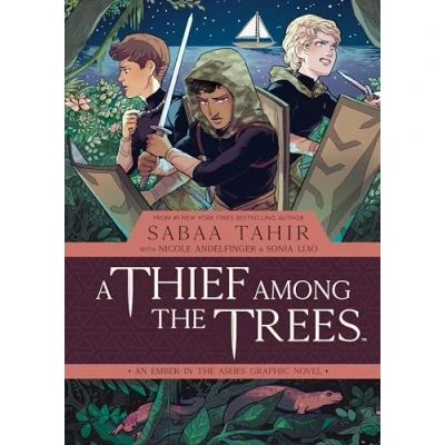 Afbeelding van A thief among the trees: an ember in ashes graphic novel
