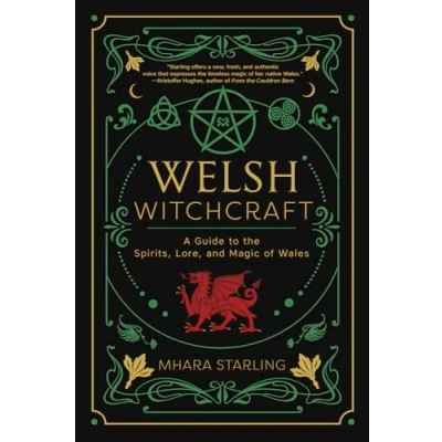 Afbeelding van Welsh Witchcraft: A Guide to the Spirits, Lore, and Magic of Wales