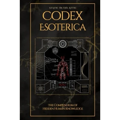 Afbeelding van Codex Esoterica: The Compendium of Hidden Human Knowledge