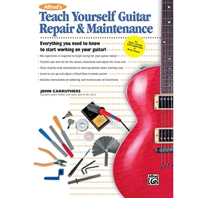 Afbeelding van Alfred&#039;s Teach Yourself Guitar Repair &amp; Maintenance: Everything You Need to Know Start Working on Your Guitar!