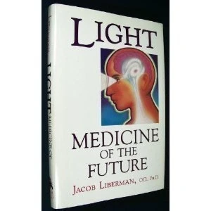 Afbeelding van Light: Medicine of the Future How We Can Use it to Heal Ourselves Now