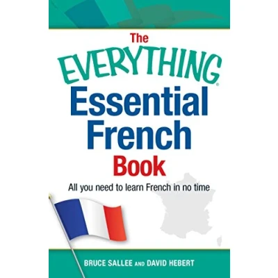 Afbeelding van The Everything Essential French Book: All You Need to Learn in No Time