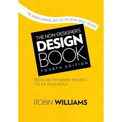 Afbeelding van Non Designer&#039;s Design Book, The: and Typographic Principles for the Visual Novice