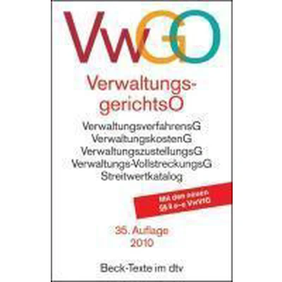Afbeelding van Verwaltungsgerichtsordnung, Verwaltungsverfahrensgesetz: mit Bundesgebührengesetz, Verwaltungszustellungsgesetz, Verwaltungs Vollstreckungsgesetz, ... Rechtsstand: 1. September 2023: 5526