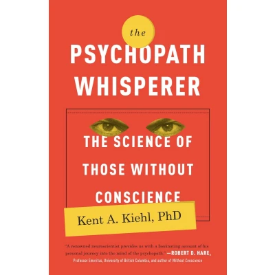 Afbeelding van The Psychopath Whisperer: Science of Those Without Conscience