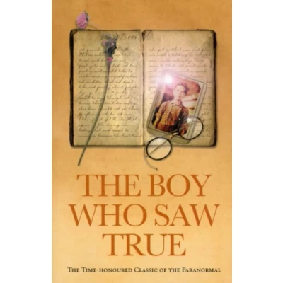 Afbeelding van the Boy Who Saw True: Time Honoured Classic of Paranormal