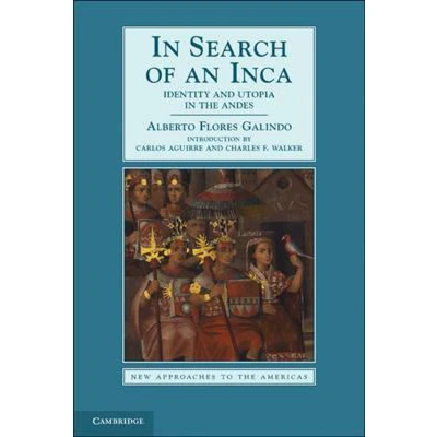 Afbeelding van in Search of an Inca: Identity and Utopia the Andes